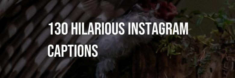 130 Hilarious Instagram Captions to Amp Up Your Photos and Videos