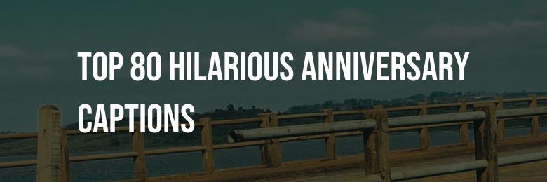 2024’s Top 80 Hilarious Anniversary Captions for Your Boyfriend!