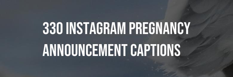 330 Instagram Pregnancy Announcement Captions and Puns