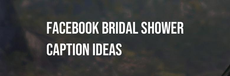 Instagram and Facebook Bridal Shower Caption Ideas