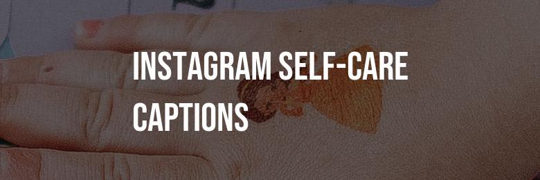 Instagram Self-Care Captions: A Collection of 100 Inspirational Quotes and Phrases for Nurturing Yourself