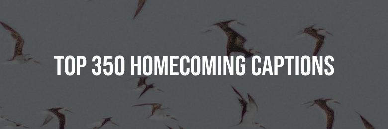 Top 350 Homecoming Captions for Instagram – Playful Wordplay and Wise Words