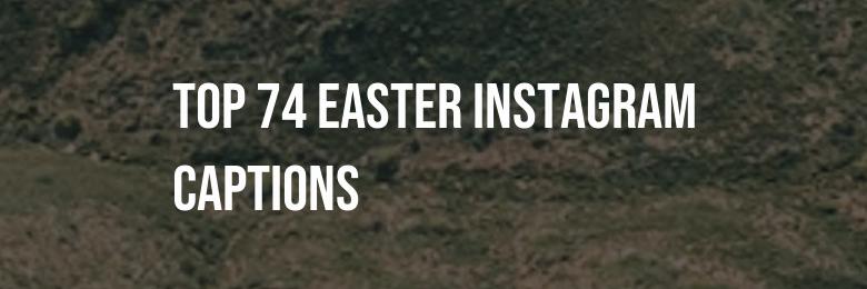 Top 74 Easter Instagram Captions for 2024: Funny, Cute, and Happy editions